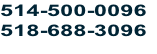 514-500-0096
518-688-3096
